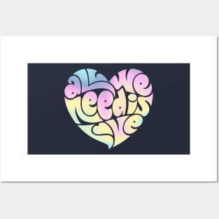 All we need is love Posters and Art